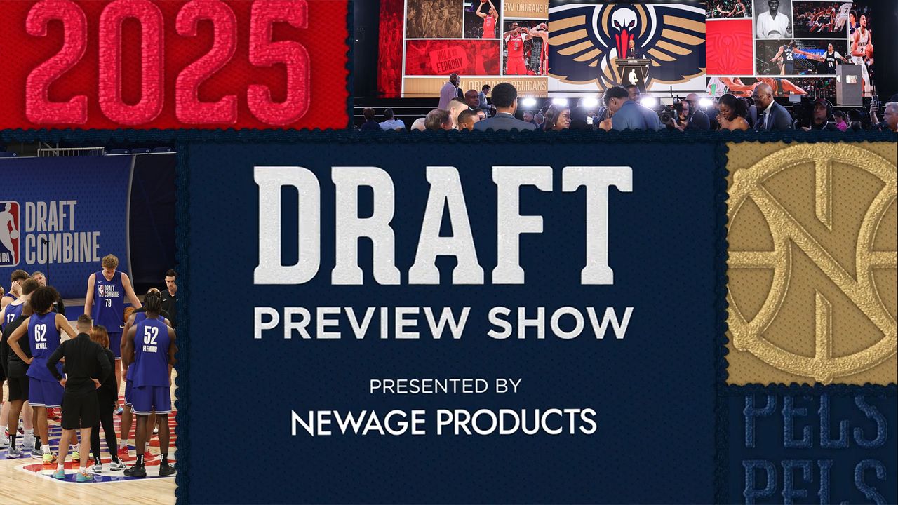 Pelicans Draft Preview Show 2025