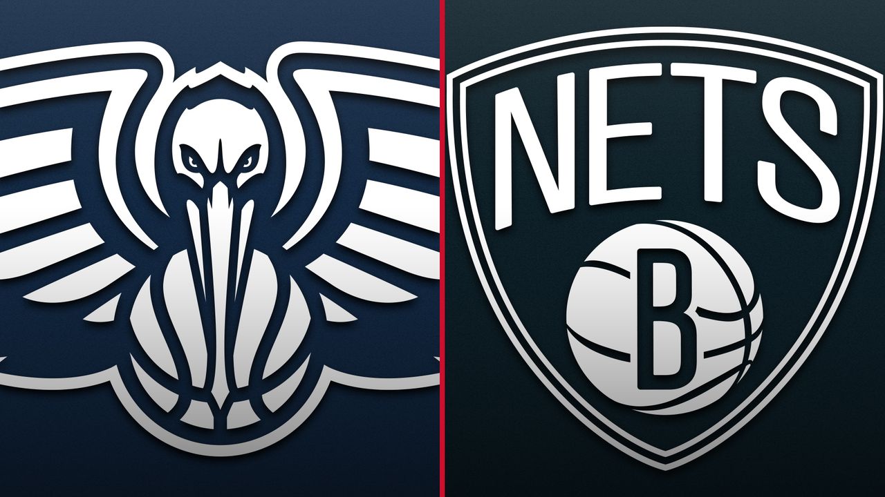 Brooklyn Nets at New Orleans Pelicans
