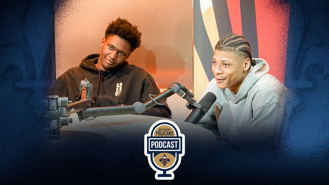 Rising Stars Derik Queen & Jeremiah Fears | Pelicans Podcast
